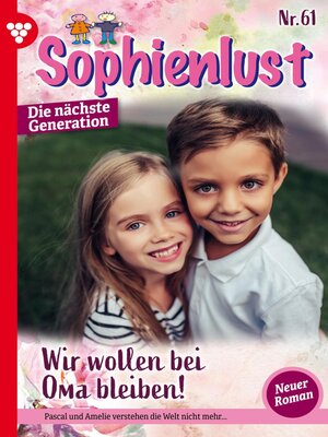 cover image of Sophienlust--Die nächste Generation 61